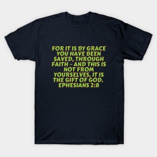 Bible Verse Ephesians 2:8 T-Shirt